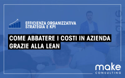 Come abbattere i costi in azienda grazie al “pensiero snello”