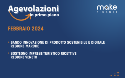 Agevolazioni in primo piano Febbraio 2024