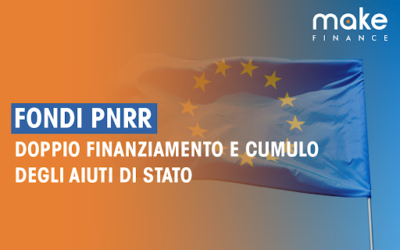 Fondi PNRR: doppio finanziamento e cumulo degli aiuti di stato