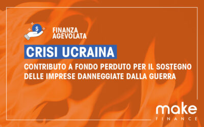 Imprese danneggiate da crisi ucraina: nuovo contributo a fondo perduto