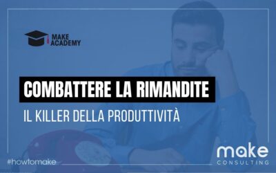 Rimandite: il killer della produttività aziendale